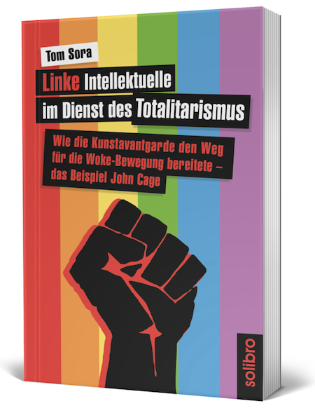 Foto des Umschlags des Buches <<Linke-Intellektuelle-im-Dienst-des-Totalitarismus>> von Som Sora