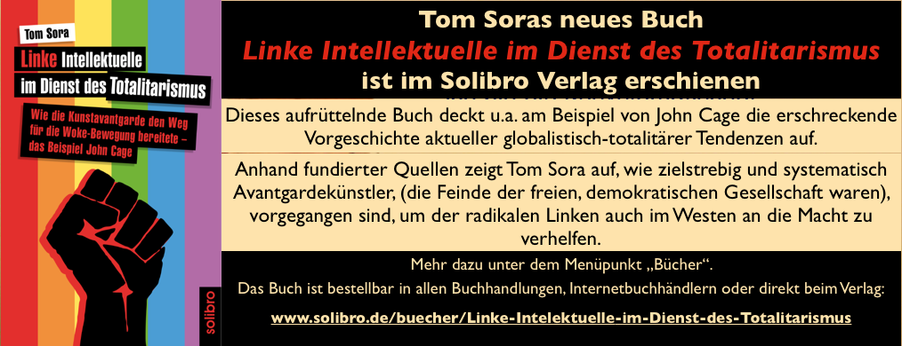 Das neue Buch von Tom Sora - Linke Intellektuelle im Dienst des Totalitarismus - ist im Solibro Verlag erschienen