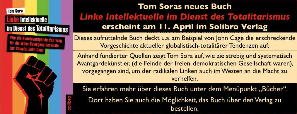 Das neue Buch von Tom Sora - Linke Intellektuelle im Dienst des Totalitarismus - erscheint am 11. April im Solibro Verlag